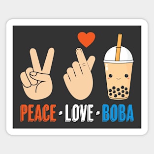 Peace Love Boba Cute Kawaii Bubble Tea Magnet